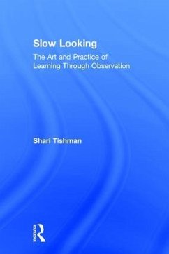 Slow Looking - Tishman, Shari