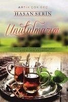Unutulmazim - Serin, Hasan