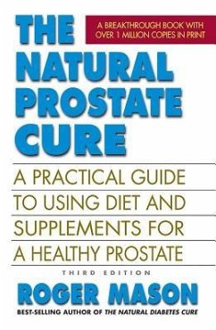 The Natural Prostate Cure, Third Edition - Mason, Roger (Roger Mason)