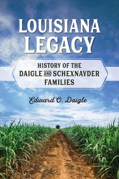 Louisiana Legacy - Daigle, Edward Oscar