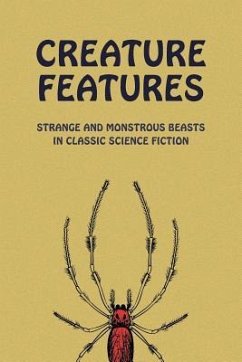 Creature Features - Milne, Robert Duncan; Hamilton, Edmond
