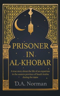 Prisoner in Al-Khobar - Norman, D. A.