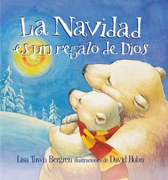 La Navidad Es Un Regalo de Dios / God Gave Us Christmas - Bergren, Lisa Tawn