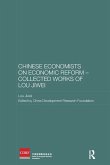 Chinese Economists on Economic Reform - Collected Works of Lou Jiwei