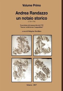 Andrea Randazzo un notaio storico Volume Primo - Mortillaro, Pellegrino
