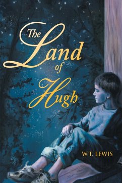 The Land of Hugh - Lewis, W. T.
