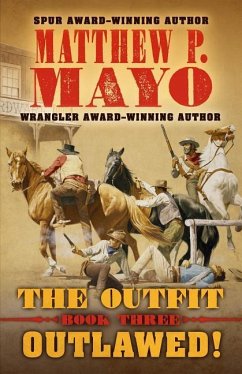 The Outfit: Outlawed! - Mayo, Matthew P.