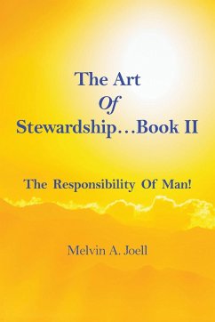 The Art Of Stewardship . . . Book II - Joell, Melvin