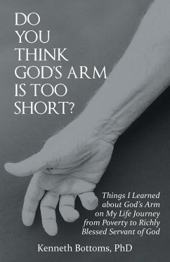 Do You Think God'S Arm Is Too Short? - Bottoms, Kenneth