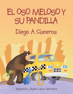 El Oso Meloso Y Su Pandilla - Cisneros, Diego A.
