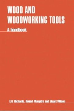 Wood and Woodworking Tools - Richards, E.