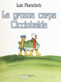 La grossa carpa Cicciobalda La grossa carpa Cicciobalda