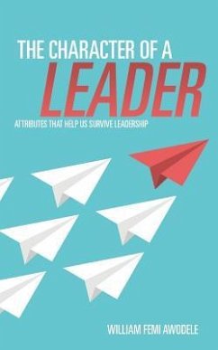 The Character of a Leader - Awodele, William Femi