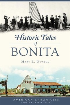 Historic Tales of Bonita - Oswell, Mary E.