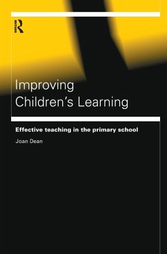 Improving Children's Learning - Dean, Joan
