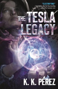 The Tesla Legacy - Perez, K.K.