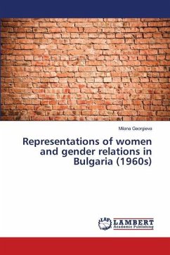 Representations of women and gender relations in Bulgaria (1960s) - Georgieva, Milana