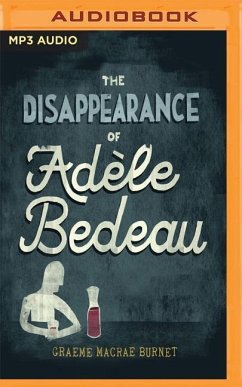 The Disappearance of Adele Bedeau - Burnet, Graeme Macrae