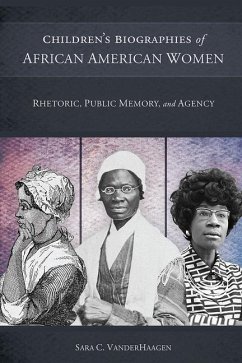 Children's Biographies of African American Women - Vanderhaagen, Sara C