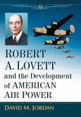 Robert A. Lovett and the Development of American Air Power