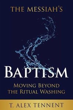 The Messiah's Baptism - Tennent, T Alex