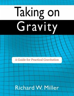 Taking on Gravity - Miller, Richard W