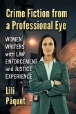 Crime Fiction from a Professional Eye