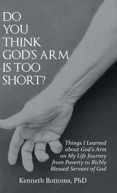 Do You Think God'S Arm Is Too Short? - Bottoms, Kenneth