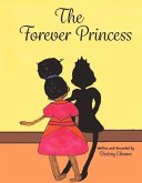 The Forever Princess: Volume 1