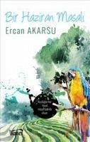 Bir Haziran Masali - Akarsu, Ercan