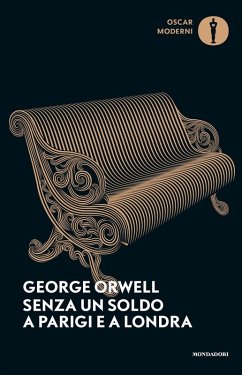 Senza un soldo a Parigi e a Londra - Orwell, George Senza un soldo a Parigi e a Londra - Orwell, George