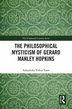 The Philosophical Mysticism of Gerard Manley Hopkins - Virkar Yates, Aakanksha