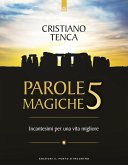 Incantesimi per una vita migliore Incantesimi per una vita migliore