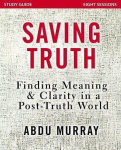 Saving Truth Study Guide - Murray, Abdu