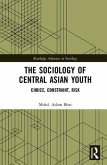 The Sociology of Central Asian Youth