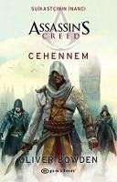 Assassins Creed Suikastcinin Inanci 6 - Cehennem - Bowden, Oliver