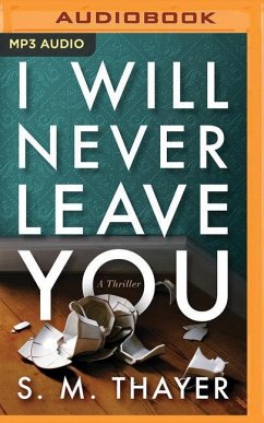 I Will Never Leave You - Thayer, S. M.