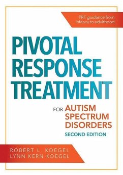 Pivotal Response Treatment for Autism Spectrum Disorders - Koegel, Robert L; Koegel, Lynn Kern