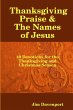 Thanksgiving Praise & The Names of Jesus - Bild 1