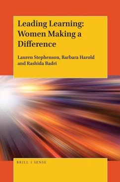 Leading Learning: Women Making a Difference - Stephenson, Lauren; Harold, Barbara; Badri, Rashida