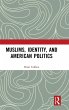 Muslims, Identity, and American Politics - Bild 1