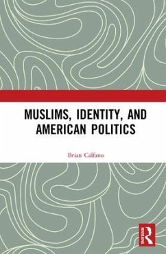 Muslims, Identity, and American Politics - Calfano, Brian