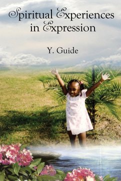 Spiritual Experiences in Expression - Guide, Y.