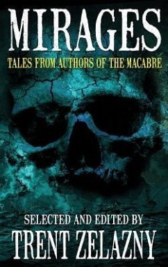 Mirages: Tales from Authors of the Macabre