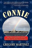 Connie: The USS Constellation and the Last 50-Star Union Jack