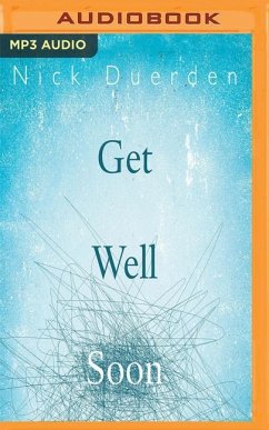 Get Well Soon: History's Worst Plagues and the Heroes Who Fought Them - Duerden, Nick