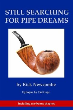 Still Searching for Pipe Dreams - Newcombe, Rick
