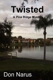 Twisted- A Pine Ridge Mystery