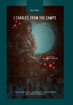 I, Charles, from the Camps - Hirst, Joel D.