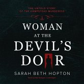 Woman at the Devil's Door: The Untold Story of the Hampstead Murderess